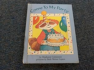 Seller image for Come to My Party (A Parents magazine read aloud original) for sale by Betty Mittendorf /Tiffany Power BKSLINEN