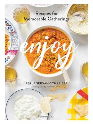 Bild des Verkufers fr Enjoy : Recipes for Memorable Gatherings zum Verkauf von GreatBookPrices