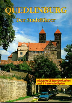 Quedlinburg. Ein Führer durch die Weltkulturerbe-Stadt.