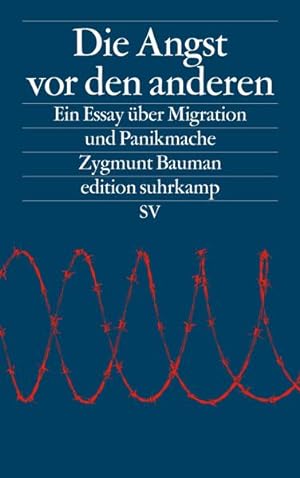 Seller image for Die Angst vor den anderen: Ein Essay ber Migration und Panikmache (edition suhrkamp) for sale by Antiquariat Armebooks