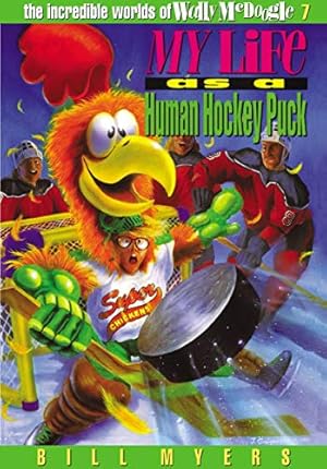 Seller image for My Life as a Human Hockey Puck (The Incredible Worlds of Wally McDoogle #7) for sale by Reliant Bookstore