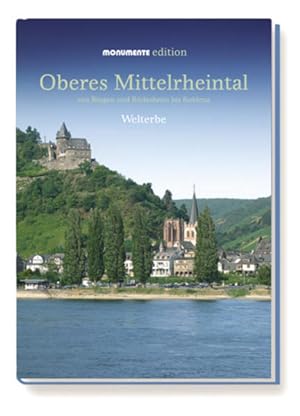 Imagen del vendedor de Oberes Mittelrheintal - Monumente Edition: Welterbe a la venta por Antiquariat Armebooks
