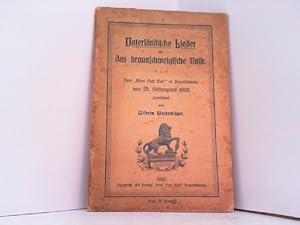 Image du vendeur pour Vaterlndische Lieder fr das braunschweigische Volk. Dem alten Club Wels zu Braunschweig zum 25. Stiftungsfest 1908 gewidmet. mis en vente par Antiquariat Ehbrecht - Preis inkl. MwSt.