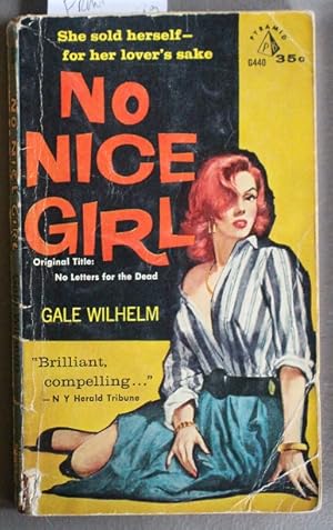 Seller image for NO NICE GIRL (San Francisco Suspense & Violence; Oringinal Titled = No Letters for the Dead; Pyramid Book # G440 ); for sale by Comic World