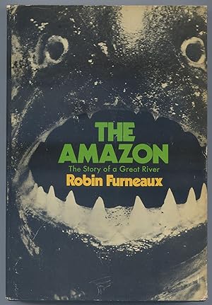 Bild des Verkufers fr The Amazon: The Story of a Great River zum Verkauf von Between the Covers-Rare Books, Inc. ABAA