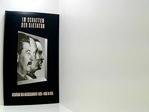 Bild des Verkufers fr Im Schatten der Diktatur. Spektrum der Weltgeschichte 1925-1950. zum Verkauf von Book Broker