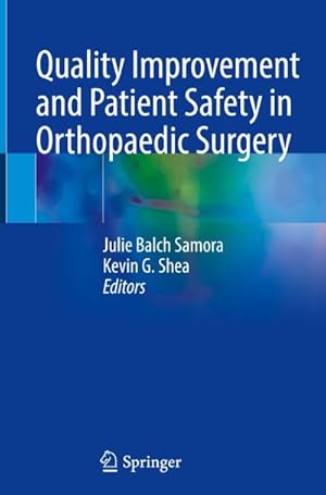 Bild des Verkufers fr Quality Improvement and Patient Safety in Orthopaedic Surgery zum Verkauf von AHA-BUCH GmbH