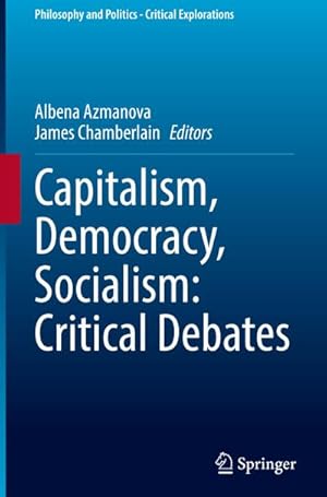 Bild des Verkufers fr Capitalism, Democracy, Socialism: Critical Debates zum Verkauf von AHA-BUCH GmbH