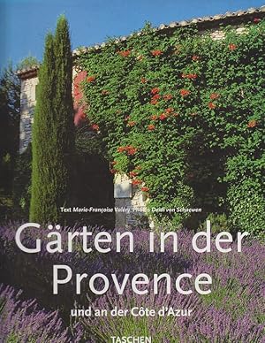 Immagine del venditore per Jardins de Provence et de la Cte d'Azur = Gardens of Provence and the Cte d'Azur = Grten in der Provence und an der Cte d'Azur / Texte Marie-Franoise Valry. Photos Deidi von Schaewen. Sous la direction de Angelika Taschen. [Engl. transl. by Chris Miller. German transl. by Annette Roellenbleck] venduto da Bcher bei den 7 Bergen