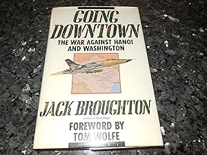 Going Downtown: The War Against Hanoi and Washington