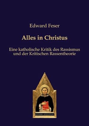 Seller image for Alles in Christus : Eine katholische Kritik des Rassismus und der Kritischen Rassentheorie for sale by AHA-BUCH GmbH