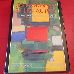 Seller image for Les Modernes et les Autres Cent ans d'art moderne dans le Monde for sale by Antonio Pennasilico