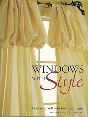 Imagen del vendedor de Windows with Style: Do-it-yourself window treatments a la venta por Reliant Bookstore