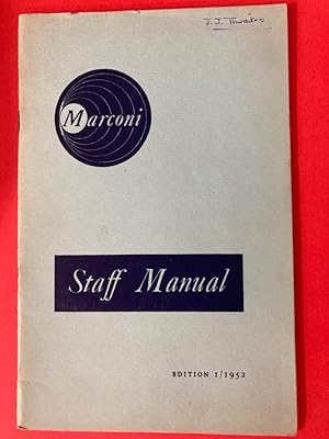 Marconi Staff Manual. Edition 1/1952. The Companies' Rules and Regulations, Welfare and Social Am...