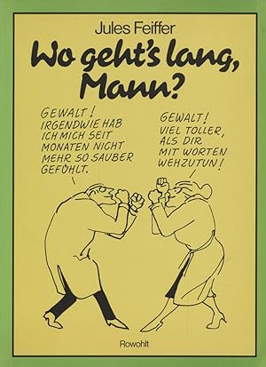 Seller image for Wo geht's lang, Mann? for sale by Fundus-Online GbR Borkert Schwarz Zerfa