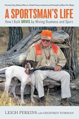 Imagen del vendedor de Sportsman's Life : How I Built Orvis by Mixing Business and Sport a la venta por GreatBookPricesUK