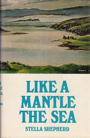 Imagen del vendedor de Like a Mantle, The Sea a la venta por Clausen Books, RMABA