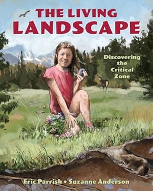 Seller image for Living Landscape : Discovering the Critical Zone for sale by GreatBookPricesUK