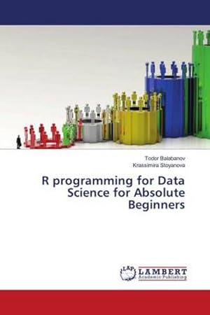 Bild des Verkufers fr R programming for Data Science for Absolute Beginners zum Verkauf von AHA-BUCH GmbH