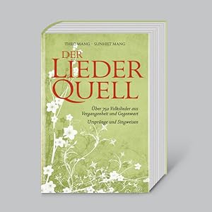 Immagine del venditore per Der LiederQuell: Die schnsten Volkslieder aus Vergangenheit und Gegenwart - Ursprnge und Singweisen. venduto da Wissenschaftl. Antiquariat Th. Haker e.K