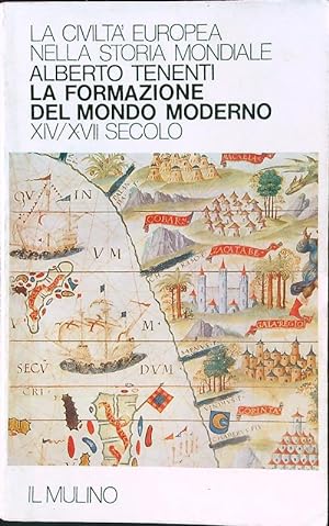 La formazione del mondo moderno XIV-XVII secolo