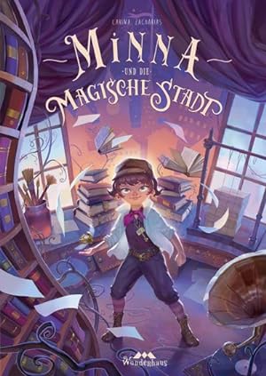 Minna und die Magische Stadt : Magisches Handwerk und Abenteuer in einem spannenden Fantasy-Kinde...