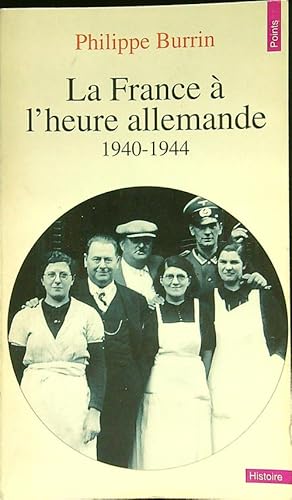 Image du vendeur pour La France a l'heure allemande 1940-1944 mis en vente par Librodifaccia