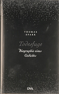Bild des Verkufers fr Todesfuge : Biographie eines Gedichts. zum Verkauf von Peters Buchkontor