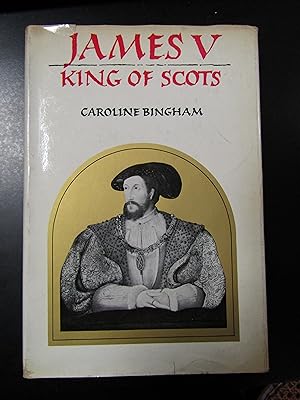 Bingham Caroline. James V King of Scots. Collins 1971 - I.