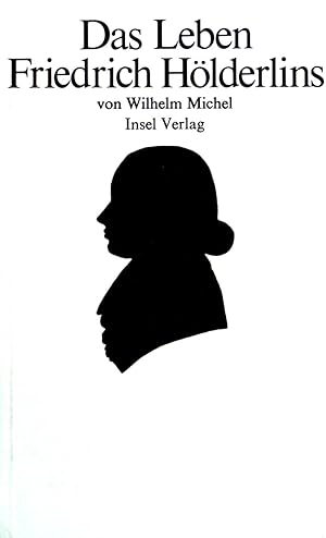 Bild des Verkäufers für Das Leben Friedrich Hölderlins. zum Verkauf von books4less (Versandantiquariat Petra Gros GmbH & Co. KG)