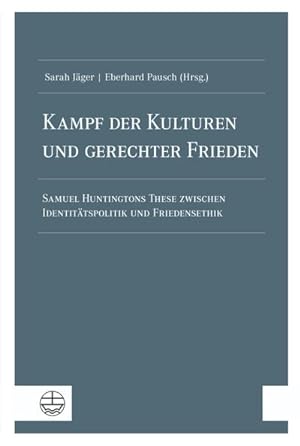 Imagen del vendedor de Kampf der Kulturen und gerechter Frieden a la venta por BuchWeltWeit Ludwig Meier e.K.