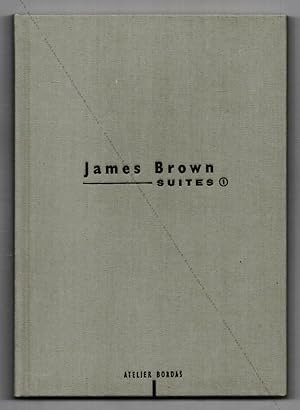 James BROWN. Suites 1. Monotypes, collages & lithographies.
