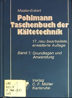 Taschenbuch der Kältetechnik; Bd. 1: Grundlagen und Anwendungen
