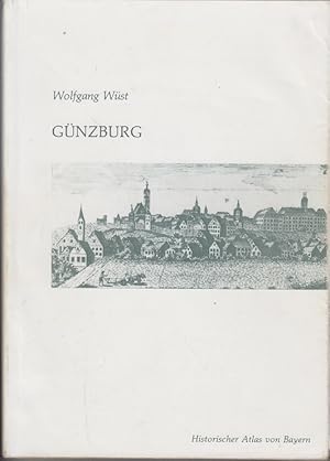 Bild des Verkufers fr Gnzburg. von. Komm. fr Bayer. Landesgeschichte Mnchen / Historischer Atlas von Bayern, Teil Schwaben : [Reihe 1] ; H. 13 zum Verkauf von Allguer Online Antiquariat