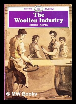 Imagen del vendedor de he woollen industry / Chris Aspin a la venta por MW Books Ltd.