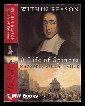 Imagen del vendedor de Within reason : a life of Spinoza a la venta por MW Books Ltd.