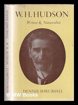 Seller image for W.H. Hudson : writer and naturalist for sale by MW Books Ltd.