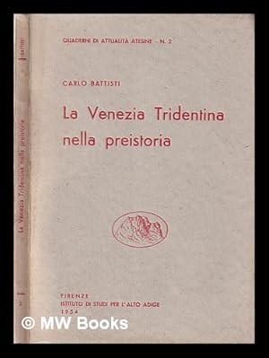 Immagine del venditore per La Venezia Tridentina nella preistoria venduto da MW Books Ltd.