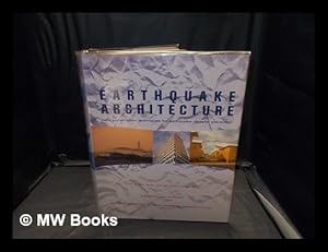 Seller image for Earthquake architecture : new construction techniques for earthquake disaster prevention / [editor, Beln Garca ; translators, William Bain, Harry Paul] for sale by MW Books Ltd.