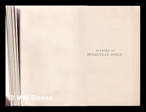 Seller image for Studies in molecular force / By Herbert Chatley for sale by MW Books Ltd.