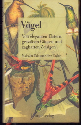 Seller image for Vgel. Von eleganten Elstern, grazisen Gnsen und zaghaften Zeisigen. for sale by Antiquariat Jenischek