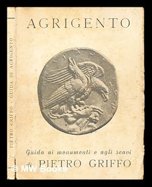 Seller image for Nuovissima guida per il visitatore dei monumenti di Agrigento : la zona archeologica e la citt moderna / Pietro Griffo for sale by MW Books Ltd.