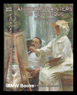 Seller image for American painters on technique : 1860-1945 for sale by MW Books Ltd.