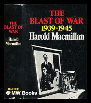 Immagine del venditore per The blast of war, 1939-1945 / Harold Macmillan venduto da MW Books Ltd.