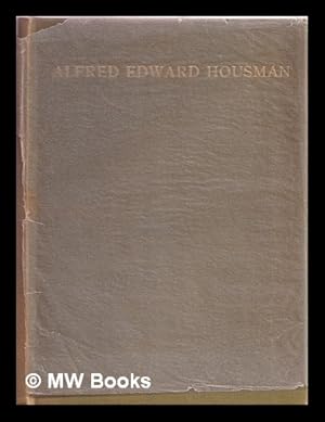Bild des Verkufers fr Alfred Edward Housman : recollections zum Verkauf von MW Books Ltd.