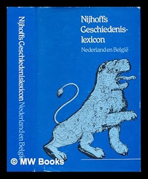 Seller image for Nijhoffs geschiedenislexicoon : Nederland en Belgi / samengesteld door H.W.J. Volmuller in samenwerking met de redactie van De Grote Oosthoek for sale by MW Books Ltd.