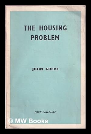 Seller image for The housing problem / John Greve for sale by MW Books Ltd.