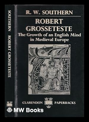 Imagen del vendedor de Robert Grosseteste : the growth of an English mind in medieval Europe a la venta por MW Books Ltd.