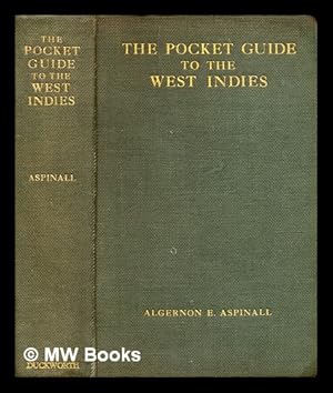 Immagine del venditore per The pocket guide to the West Indies / Algernon E. Aspinall venduto da MW Books Ltd.