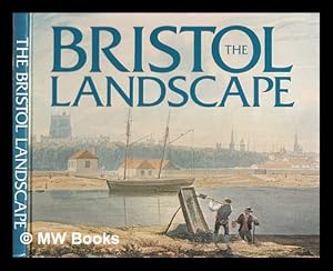 Seller image for The Bristol landscape: the watercolours of Samuel Jackson 1794-1869 / Francis Greenacre and Sheena Stoddard for sale by MW Books Ltd.